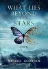 What Lies Beyond the Stars - A Novel (Paperback) - Michael Goorjian Photo