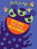 Bye-Bye, Big Bad Bullybug! (Hardcover) - Ed Emberley Photo