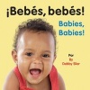 Babies, Babies (English, Spanish, Board book) - Debby Slier Photo