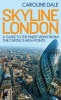 Skyline London - A Guide to the Finest Views from the Capital's High Points (Paperback) - Caroline Dale Photo