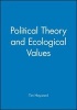 Political Theory and Ecological Values (Hardcover) - Tim Hayward Photo