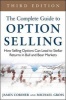 The Complete Guide to Option Selling - How Selling Options Can Lead to Stellar Returns in Bull and Bear Markets (Hardcover, 3rd Revised edition) - James Cordier Photo