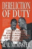 Dereliction of Duty: Johnson, McNamara, the Joint Chiefs of Staff, and the Lies That Led to Vietnam (Paperback, HarperPerennial ed) - HR McMaster Photo