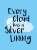 Every Cloud Has a Silver Lining (Hardcover) - Sophie Golding Photo