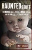 Haunted Stuff - Demonic Dolls, Screaming Skulls and Other Creepy Collectibles (Paperback) - Stacey Graham Photo