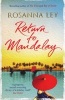 Return to Mandalay (Paperback) - Rosanna Ley Photo