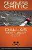 Fearless Critic Dallas Restaurant Guide (Paperback) - Robin Goldstein Photo