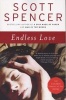 Endless Love (Paperback) - Scott Spencer Photo