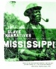 Mississippi Slave Narratives - Slave Narratives from the Federal Writers' Project 1936-1938 (Paperback) - Federal Writers Project of the Works Progress Administratio Photo