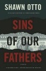 Sins of Our Fathers (Paperback) - Shawn Lawrence Otto Photo