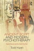 Ancient Egypt and Modern Psychotherapy - Sacred Science and the Search for Soul (Paperback) - Todd Hayen Photo