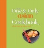 One and Only Asian Cookbook - All the Recipes You Will Ever Need (Hardcover) - Jenny Linford Photo