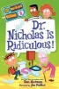 Dr. Nicholas is Ridiculous! (Paperback) - Dan Gutman Photo