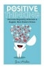 Positive Thinking - Overcome Negativity & Become a Happier, More Positive Person (Paperback) - Jane Aniston Photo