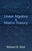 Linear Algebra and Matrix Theory (Paperback, New impression) - Robert R Stoll Photo