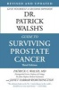 Dr Patrick Walsh's Guide to Surviving Prostate Cancer (Paperback, Revised) - Patrick C Walsh Photo