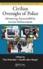 Civilian Oversight of Police - Advancing Accountability in Law Enforcement (Hardcover) - Tim Prenzler Photo