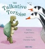 The Talkative Tortoise (Paperback) - Andrew Peters Photo