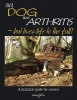 My Dog Has Arthritis - .. But Lives Life to the Full! (Paperback) - Gill Carrick Photo