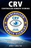 Crv - Controlled Remote Viewing - Collected Manuals & Information to Help You Learn This Intuitive Art. (Paperback) - Daz Smith Photo