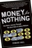 Money for Nothing - One Man's Journey Through the Dark Side of Lottery Millions (Paperback) - Edward Uge Photo