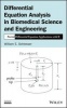 Differential Equation Analysis in Biomedical Science and Engineering - Partial Differential Equation Applications with R (Hardcover) - WE Schiesser Photo