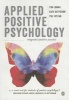 Applied Positive Psychology - Integrated Positive Practice (Hardcover, First) - Tim Lomas Photo