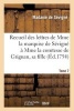 Recueil Des Lettres de Mme La Marquise de Sevigne a Mme La Comtesse de Grignan, Sa Fille. Tome 7 (French, Paperback) - Marie De Rabutin Sevigne Photo