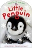 Baby Touch and Feel: Little Penguin (Board book) - Roger Priddy Photo