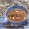 Cafe Life Venice - A Guidebook to the Cafes and Bacari of La Serenissima (Paperback) - Joe Wolff Photo