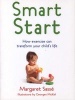 Smart Start - How Exercise Can Transform Your Child's Life (Paperback) - Margaret Sasse Photo