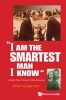 "I am the Smartest Man I Know": A Nobel Laureate's Difficult Journey (Paperback) - Ivar Giaever Photo