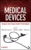 Medical Devices - Surgical and Image-guided Technologies (Hardcover) - Hua Lee Photo