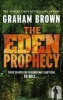 The Eden Prophecy (Paperback) - Graham Brown Photo