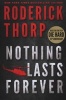 Nothing Lasts Forever (Paperback) - Roderick Thorp Photo