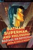 Batman, Superman, and Philosophy (Paperback) - Nicolas Michaud Photo