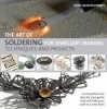 The Art of Soldering for Jewellery Makers - Techniques and Projects (Paperback) - Wing Mun Devenney Photo