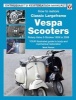 How to Restore Classic Largeframe Vespa Scooters - Rotary Valve 2-Strokes 1959 to 2008 (Paperback, 2nd Revised edition) - Mark Paxton Photo