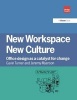 New Workspace, New Culture - Office Design as a Catalyst for Change (Hardcover, New Ed) - Gavin Turner Photo