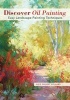 Discover Oil Painting - Easy Landscape Painting Techniques (Paperback) - Julie Gilbert Pollard Photo