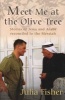 Meet Me at the Olive Tree - Stories of Jews and Arabs Reconciled to the Messiah (Paperback) - Julia Fisher Photo