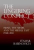 The Lingering Conflict - Israel, the Arabs, and the Middle East, 1948-2011 (Hardcover) - Itamar Rabinovich Photo