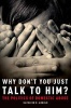 Why Don't You Just Talk to Him? - The Politics of Domestic Abuse (Hardcover) - Kathleen R Arnold Photo