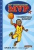 Most Valuable Players: The Basketball Blowout (Paperback) - David A Kelly Photo