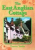 The East Anglian Cottage (Paperback) - Trevor Yorke Photo