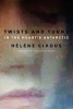 Twists and Turns in the Heart's Antarctic (Paperback) - Helene Cixous Photo