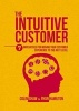 The Intuitive Customer 2016 - 7 Imperatives for Moving Your Customer Experience to the Next Level (Hardcover) - Colin Shaw Photo