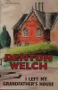 I Left My Grandfather's House (Hardcover) - Denton Welch Photo