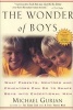 Wonder of Boys - What Parents, Mentors and Educators Can Do... (Paperback, Anniversary) - Michael Gurian Photo