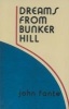 Dreams from Bunker Hill (Paperback) - John Fante Photo